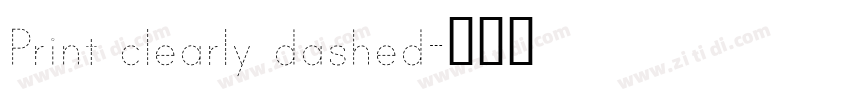 Print clearly dashed字体转换